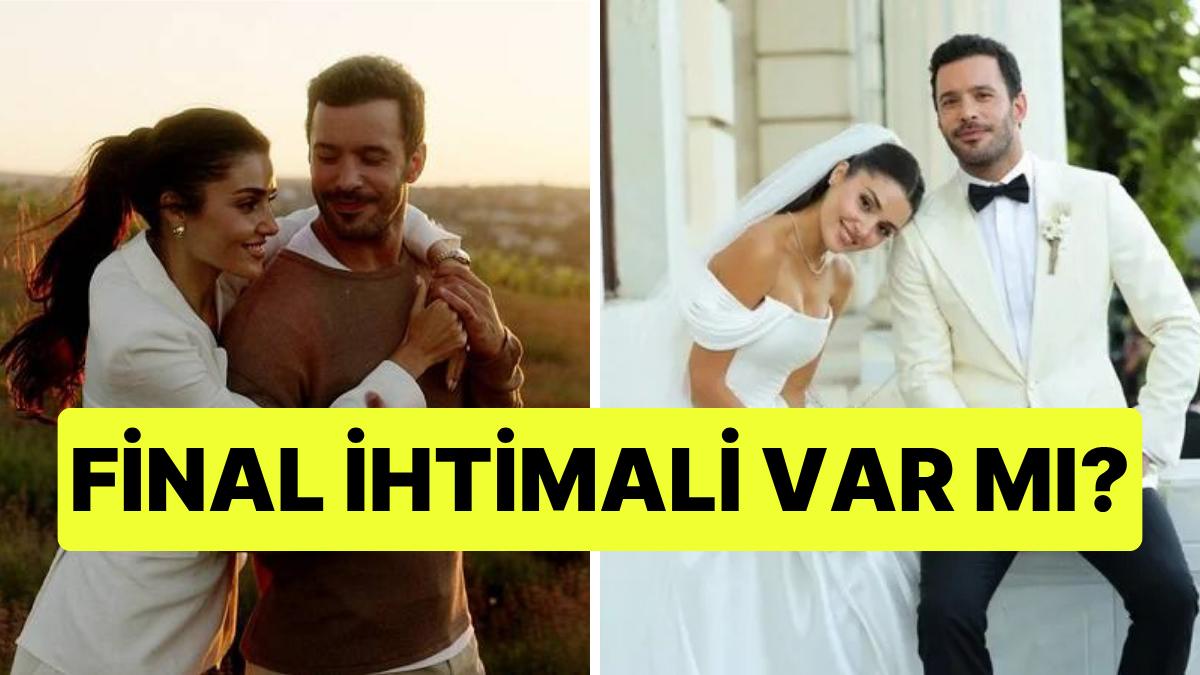 Hande Erçel ve Barış Arduç’lu Aşk ve Gözyaşı’nın Final İhtimaline Yanıt Geldi