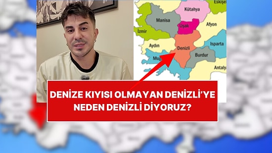 Denize Kıyısı Olmamasına Rağmen Denizli'ye Neden Denizli Diyoruz?