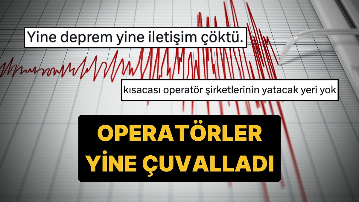 Yine Aynı Konular: İstanbul&apos;da Meydana Gelen 5 Büyüklüğündeki Depremde GSM Operatörleri Çuvalladı!