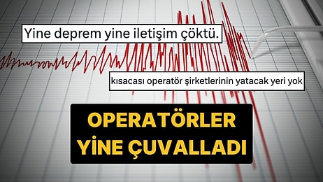 Yine Aynı Konular: İstanbul'da Meydana Gelen 5 Büyüklüğündeki Depremde GSM Operatörleri Çuvalladı!