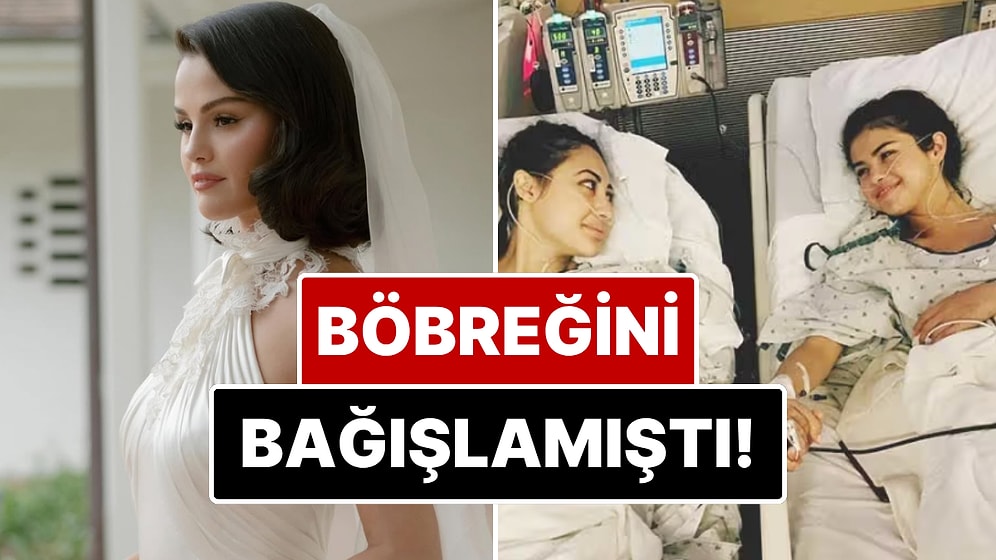 Büyük Vefasızlık: Selena Gomez Zamanında Kendisine Böbreğini Bağışlayan Dostunu Düğününe Davet Etmemiş!