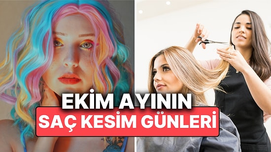 Ay Takvimine Göre Ekim Ayı Saç Kesim Günleri! Ay Takvimine Göre Saç Kesimi Hayatınızı Değiştirebilir