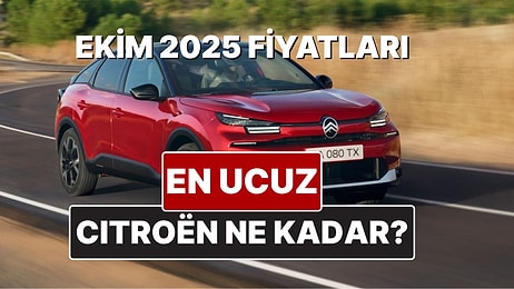 Ekim 2025 Citroen Fiyat Listesi! İşte C3, C4, C5, Aircross, Ami, Berlingo ve C-Eylsee Güncel Fiyatları