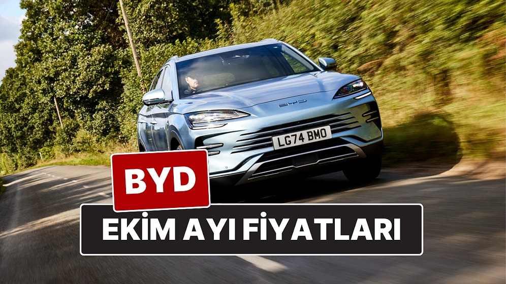 Ekim 2025 BYD Fiyat Listesi! İşte BYD Atto 3, Dolphin, Han, Seal U DM-i, Seal ve Seal U EV Güncel Fiyatları