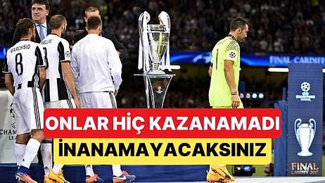 Dünyaca Ünlü Bazı Yıldızların Şampiyonlar Ligi'ni Kazanamadığını Görünce Şaşıracaksınız