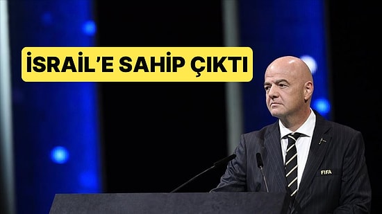 UEFA'nın Ardından FIFA'dan da İsrail'i Sevindirecek Haber Geldi: Men Etmeyecekler