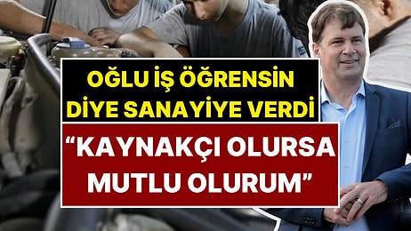 Ford’un Milyarder CEO’su Yaz Tatilinde Oğlunu Sanayiye Verdi