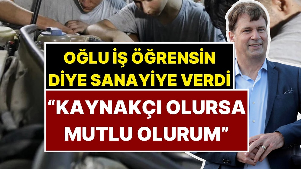 Ford’un Milyarder CEO’su Yaz Tatilinde Oğlunu Sanayiye Verdi