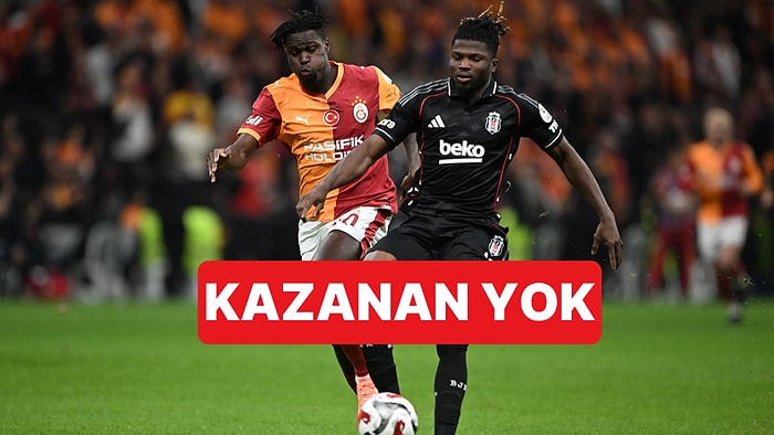 Galatasaray-Beşiktaş Derbisinde Kazanan Çıkmadı: 1-1