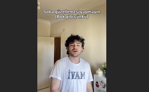 “Bir kere zorunluluktan, donmamak için soba yakın da göreyim.”