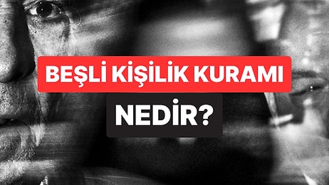 Kişiliğimizi Şekillendiren 5 Temel Özellik: Büyük Beşli Kişilik Kuramı Nedir?