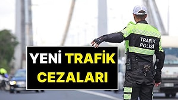 Cezası 280 Bin TL! Trafik Cezaları Artıyor: İşte Yeni Trafik Cezaları