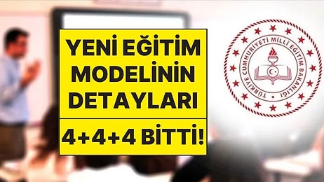 Zorunlu Eğitim Süresi Değişiyor: Yeni Eğitim Modelinin Detayları Belli Oldu