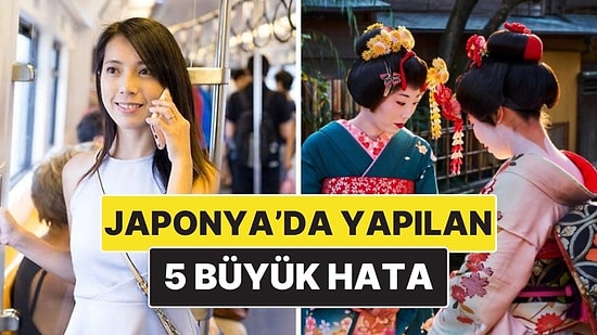 Japon Halkını Çileden Çıkaran Turist Davranışları: Sık Yapılan 5 Büyük Hata
