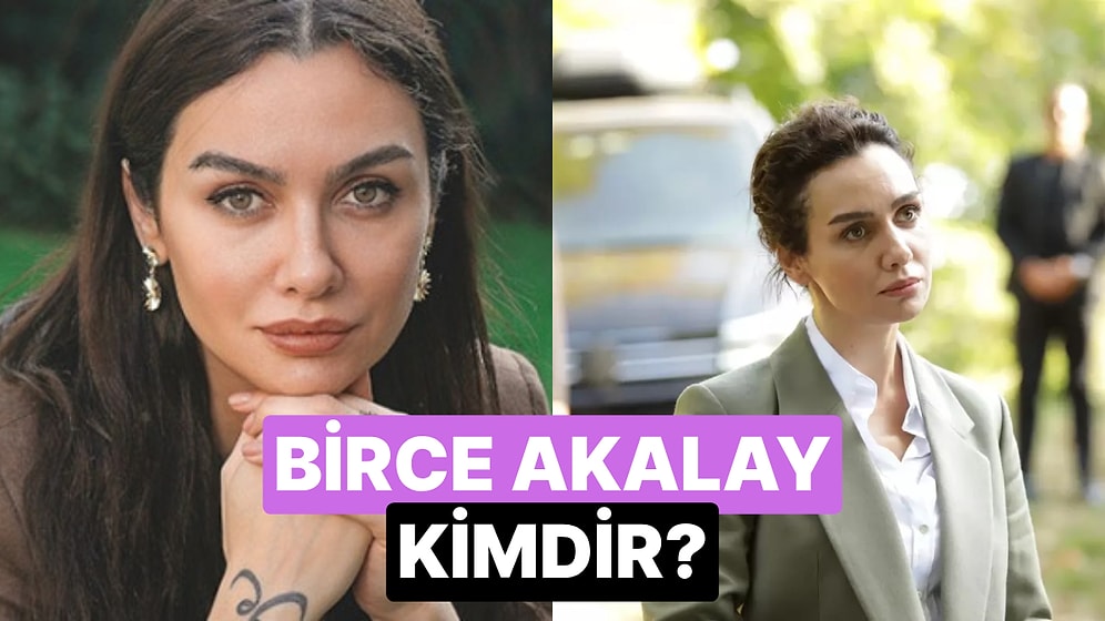 Birce Akalay Kimdir, Kaç Yaşında? Birce Akalay Neden Gözaltına Alındı?