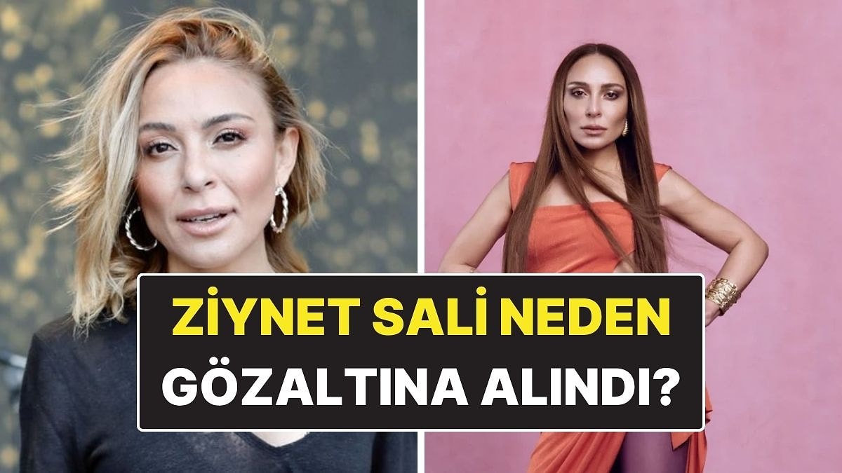 Ziynet Sali Kimdir? Ziynet Sali Neden Gözaltına Alındı?