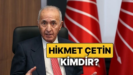 Hikmet Çetin Kimdir, Kaç Yaşında? Eski CHP Genel Başkanı Hikmet Çetin'in Sağlık Durumu Nasıl?