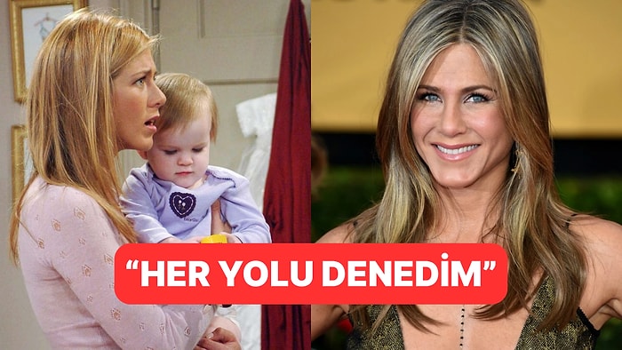 'Friends'in Rachel'ı Jennifer Aniston Neden Hiç Çocuk Sahibi Olmadığını İlk Kez Açıkladı