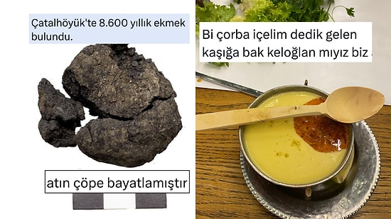 8600 Yıllık Ekmekten Sunum Takıntılı Esnafa Son 24 Saatin Viral Tweetleri