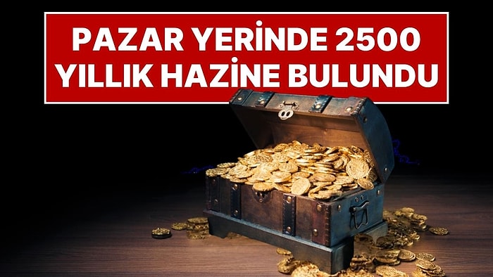 Pazar Yerinin Ortasında 2500 Yıllık Hazine Bulundu: Yüzlerce Altın ve Gümüş Sikke ile Takılar