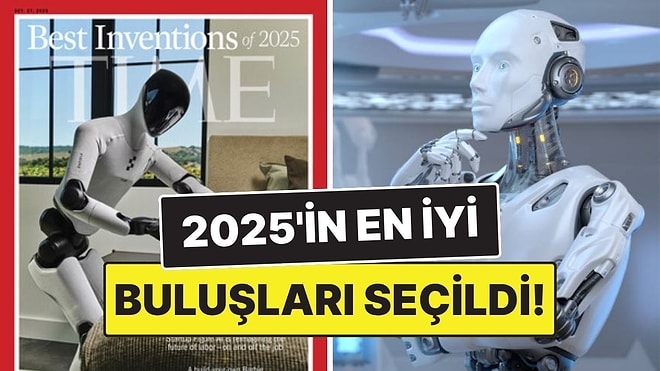 Listede Yok Yok! Time Dergisi 2025'in En İyi Buluşlarını Seçti