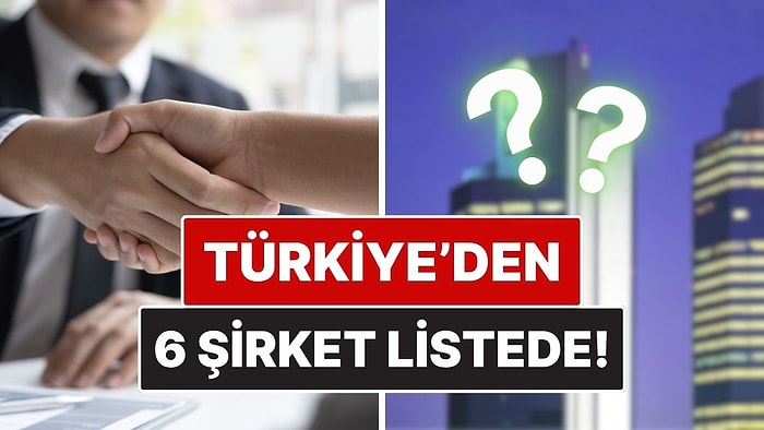 Forbes Dünyanın En İyi İşverenlerini Açıkladı! Türkiye'den Tam 6 Şirket Var