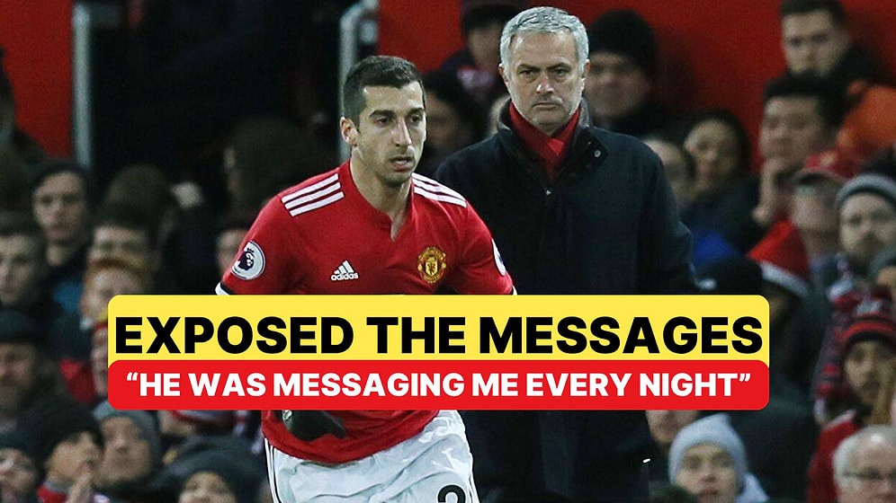 Mkhitaryan Exposed Former Manchester United Manager Mourinho's Messages