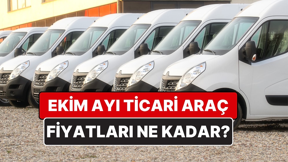 Ekim 2025 Ticari Araba Fiyat Listesi! Ford, Fiat, Volkswagen, Opel, Toyota, Citroen Ticari Araç Fiyatları