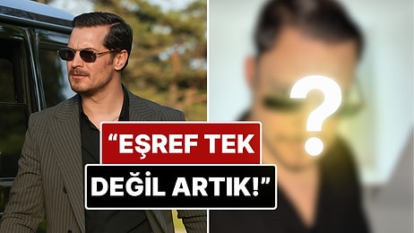 Bir Kullanıcının Çağatay Ulusoy'un Canlandırdığı Eşref Tek Karakterine Benzerliği Gündem Oldu!