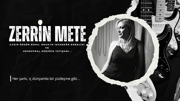 Sanatına ilk adım attığınızda, Zerrin Mete’nin müziğinin bir nehir gibi akıp gittiğini, her kıvrımında yeni bir tat barındırdığını hissedersiniz.