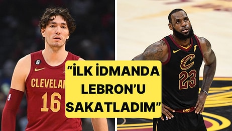 Cedi Osman, LeBron James'i Sakatladıktan Sonra Olanları Anlattı: "İlk Biletle Yollayacaklar Dedim"