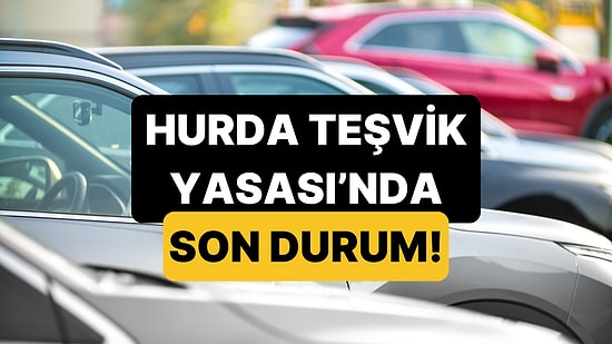 Hurda Teşviki ÖTV İndirimi 2025 Ne Zaman Başlayacak? ÖTV İndirimi Meclis'ten Geçti mi?