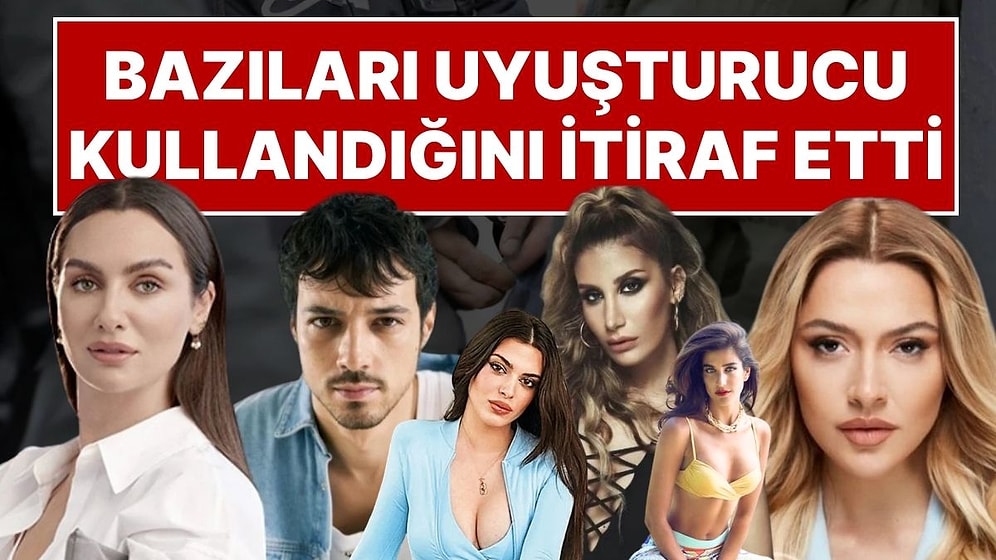 Ünlülere Yapılan Uyuşturucu Operasyonunda Bazı Ünlüler Geçmişte Uyuşturucu Kullandığını Kabul Etti