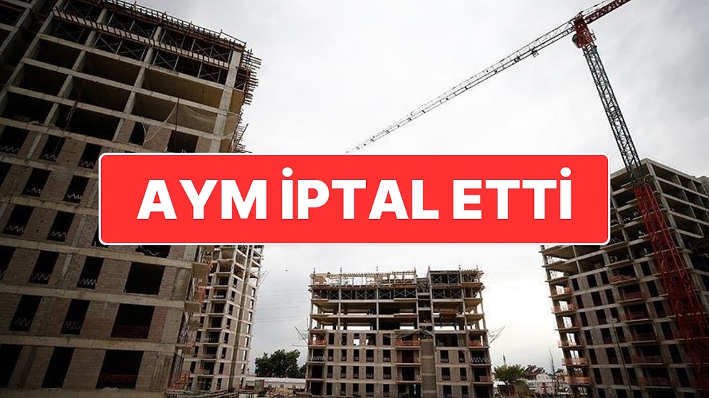 Belediyelerin En Ciddi Gelir Kalemlerinden Biriydi: AYM’den Kritik Yapı Ruhsatı Kararı