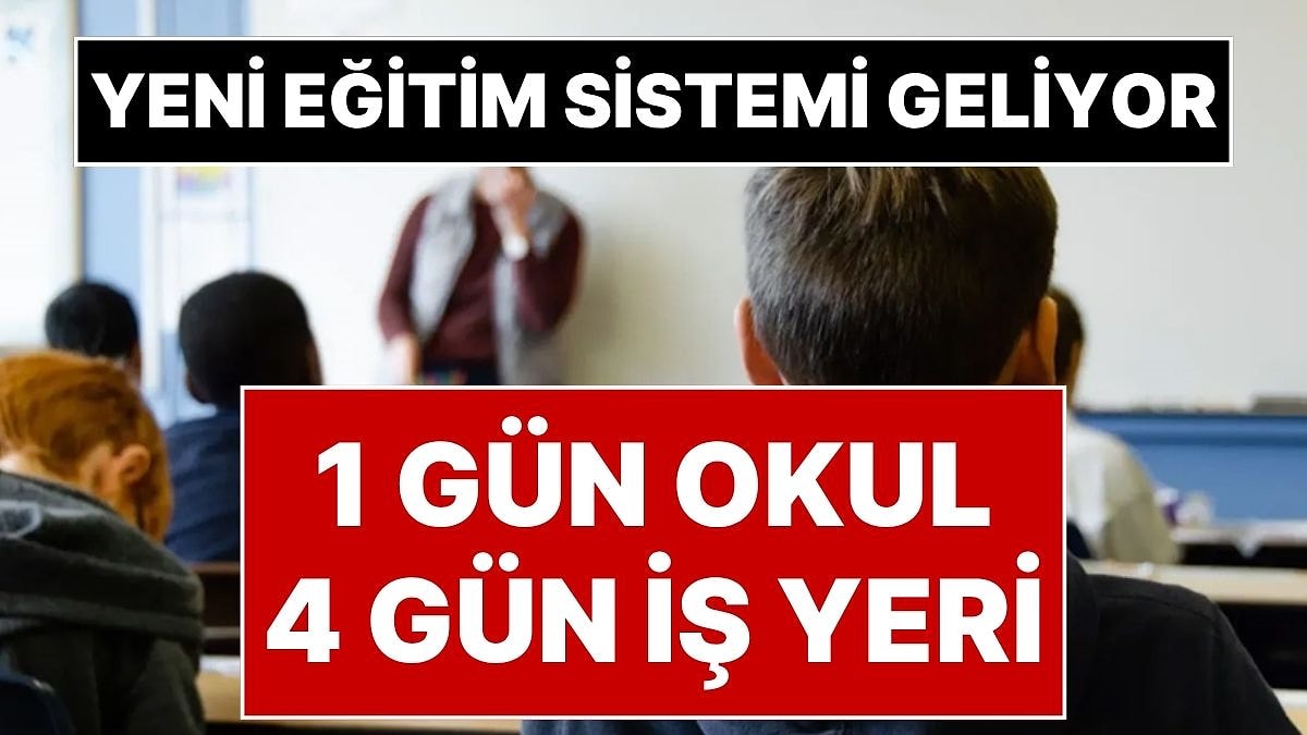 1 Gün Okul 4 Gün İşyeri! Milli Eğitim, Eğitimim Sisteminde Yeni Modeli Hazırlarken Yeni Öneri Geldi