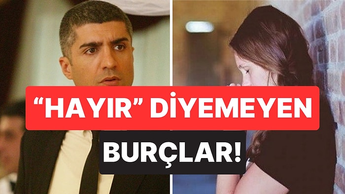 İyilikleriyle Başlarına Dert Açıyorlar: Asla “Hayır” Diyemeyen 6 Burç