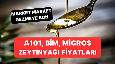 En Ucuz Zeytinyağı Hangi Markette? 14 Ekim 2025 A101, BİM, Migros Güncel Zeytinyağı Fiyatları