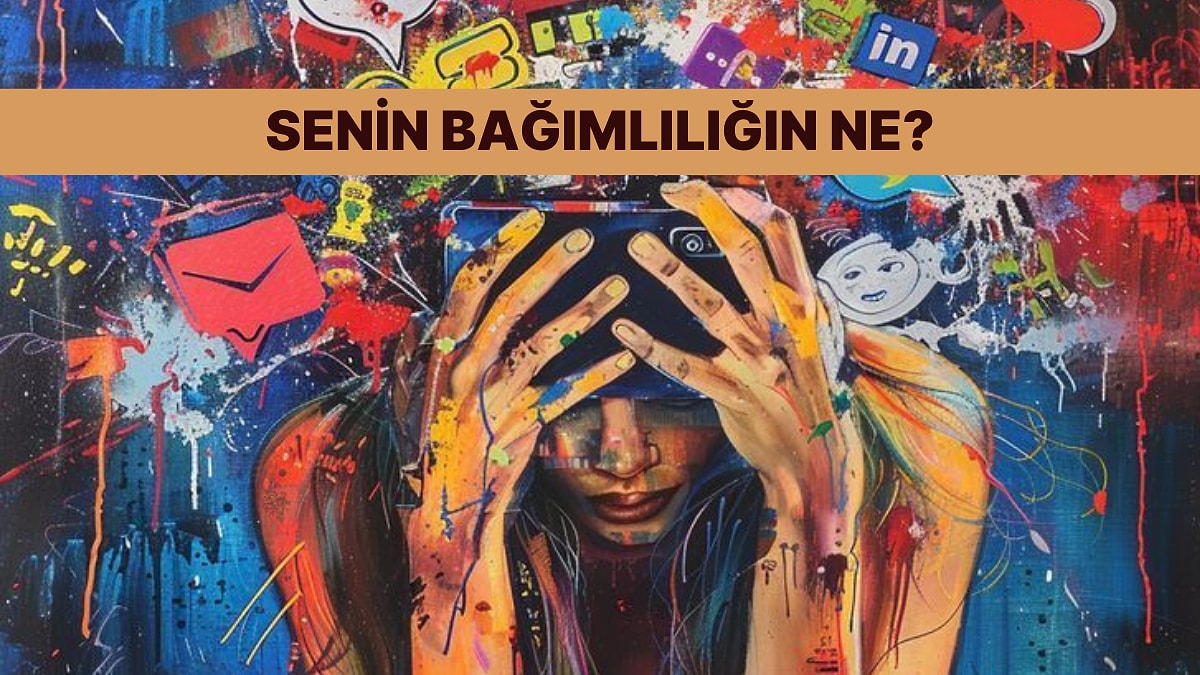 Burcuna Göre Yorumluyoruz! Senin Bağımlılığın Ne?