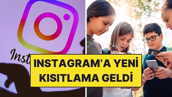 Instagram 18 Yaş Altı Hesaplara Yeni Kısıtlama Getirdi