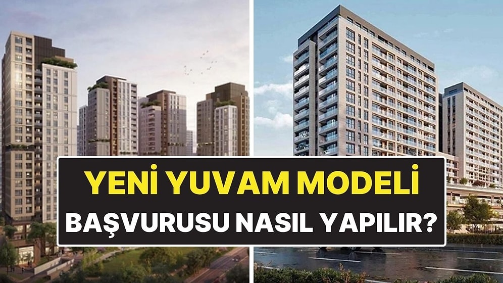 Emlak Konut Yeni Yuvam Modeli Nedir, Nasıl Başvuru Yapılır? Yeni Yuvam Modeli Başvuru Şartları
