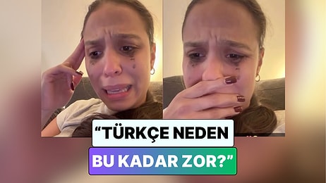 Türkçe Öğrenmeye Çalışan Kadın Bir Kelimeyi Telaffuz Etmekte Zorlanınca Hüngür Hüngür Ağladı
