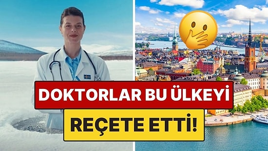 İsveç, Doktorlar Tarafından Reçete Edilen İlk Ülke Oldu! Artık Tedavinin Bir Parçası
