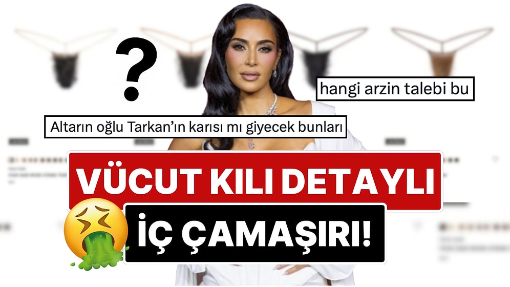 Stokları Tükenmiş: Vücut Kılı Detaylı İç Çamaşırını Satışa Sunan Kim Kardashian'ın Yeni Ürünü Mide Bulandırdı!