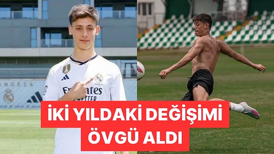 Arda Güler'in Real Madrid'e Transfer Olduğundan Beri 8 Kilo Kas Kütlesi Kazandığı Öğrenildi