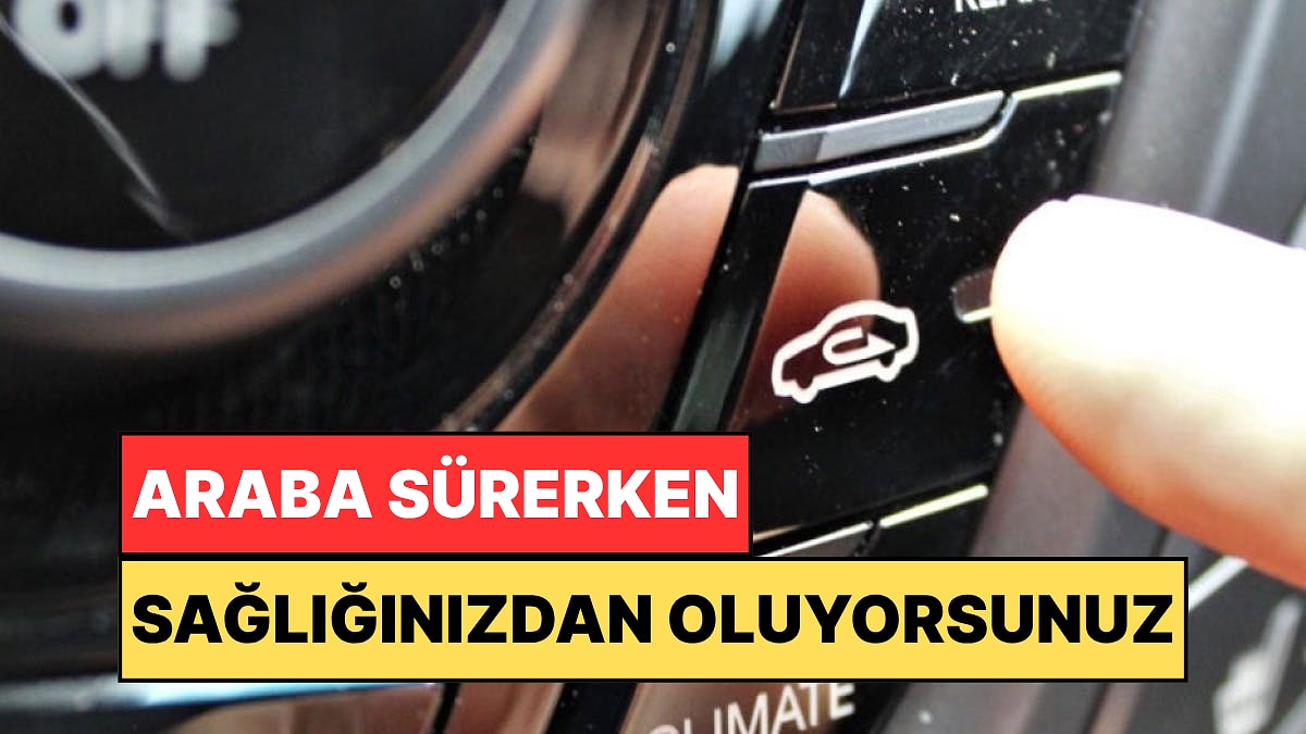 Uzmanlar &quot;Sakın Dokunmayın&quot; Diye Uyardı: Arabadaki Bu Tuş Ne İşe Yarıyor?