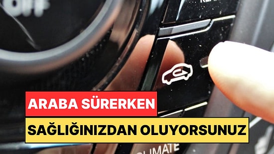 Uzmanlar "Sakın Dokunmayın" Diye Uyardı: Arabadaki Bu Tuş Ne İşe Yarıyor?