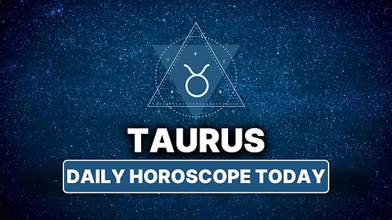 Thursday, October 16: Daily Taurus Horoscope