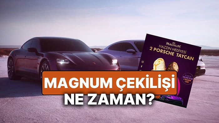 2025 Magnum Çekilişi Ne Zaman? Magnum Porsche Taycan Çekiliş Sonuçları Ne Zaman Açıklanacak?