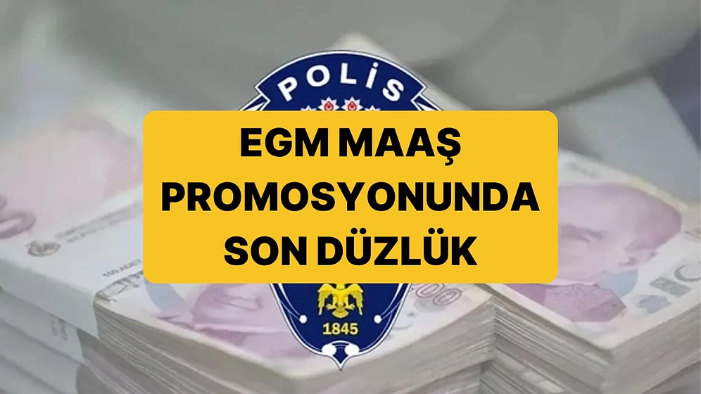 EGM Promosyon İhalesi 2025: EGM Maaş Promosyonu Ne Kadar, Ne Zaman Yatacak?