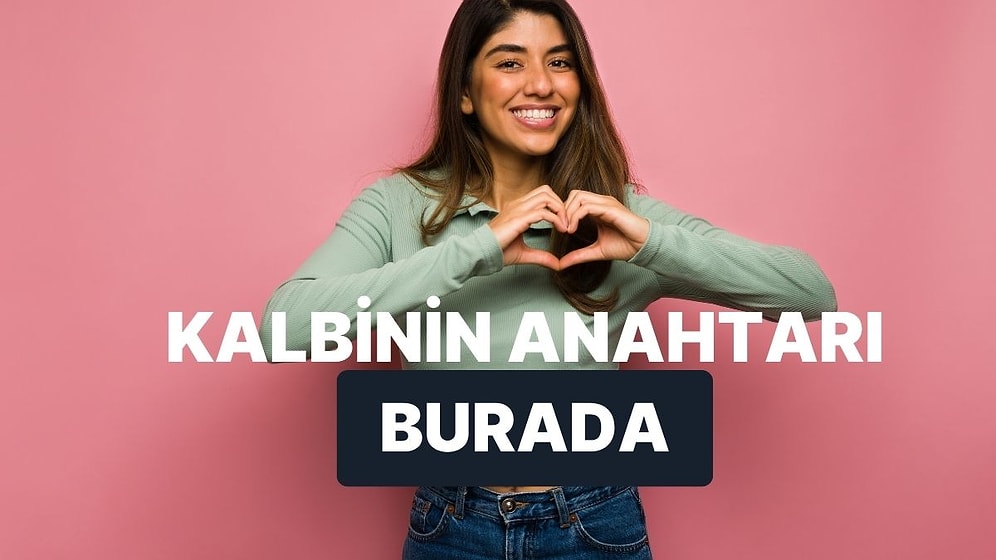 Kalbini Açman İçin Ne Gerekiyor?